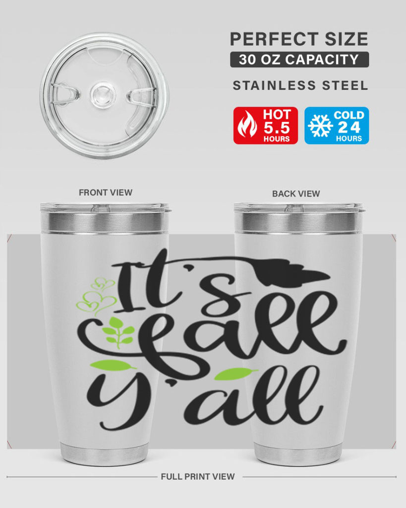 It s Fall Y all 366#- fall- Tumbler