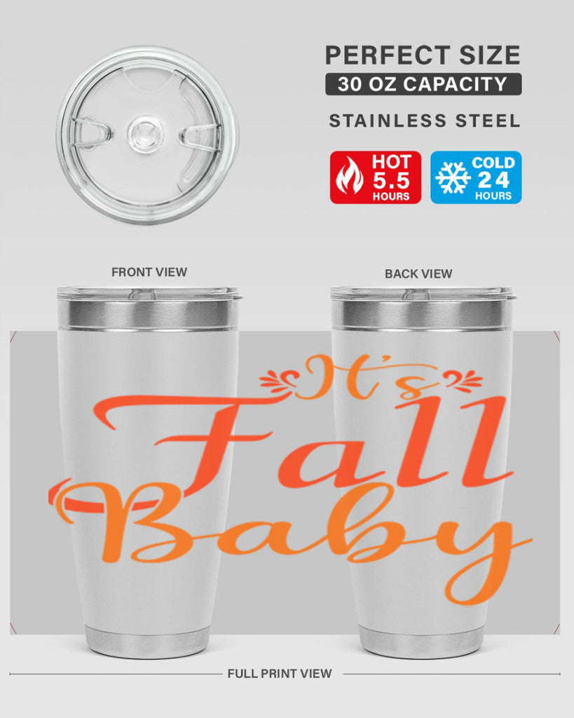 Its Fall Baby Design 374#- fall- Tumbler