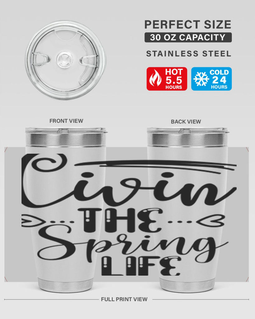 LIVIN the SPRING LIFE  318#- spring- Tumbler