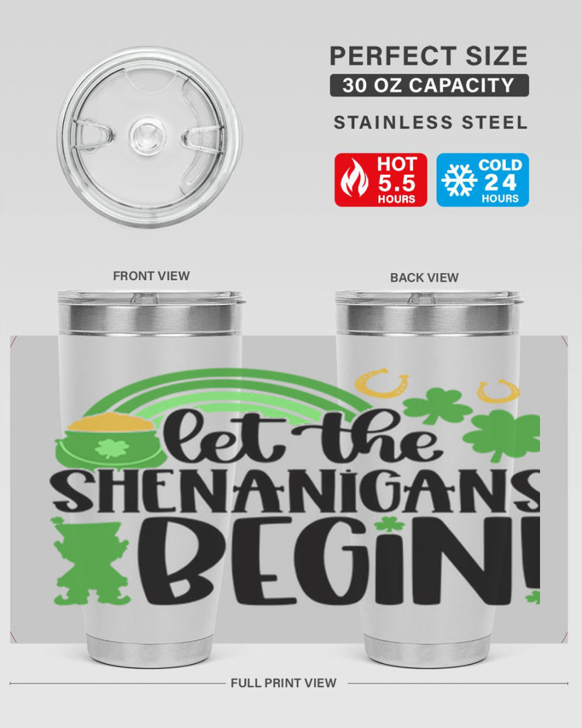 Let The Shenanigans Begin Style 71#- St Patricks Day- Tumbler