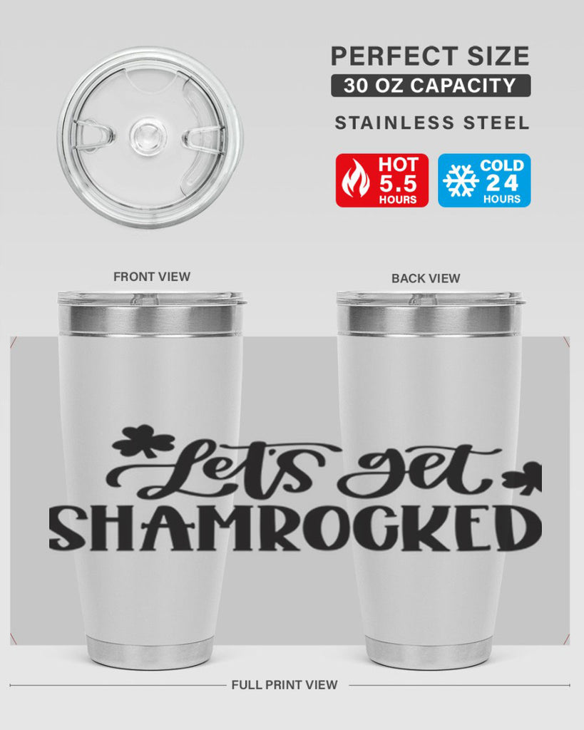 Lets Get Shamrocked Style 70#- St Patricks Day- Tumbler