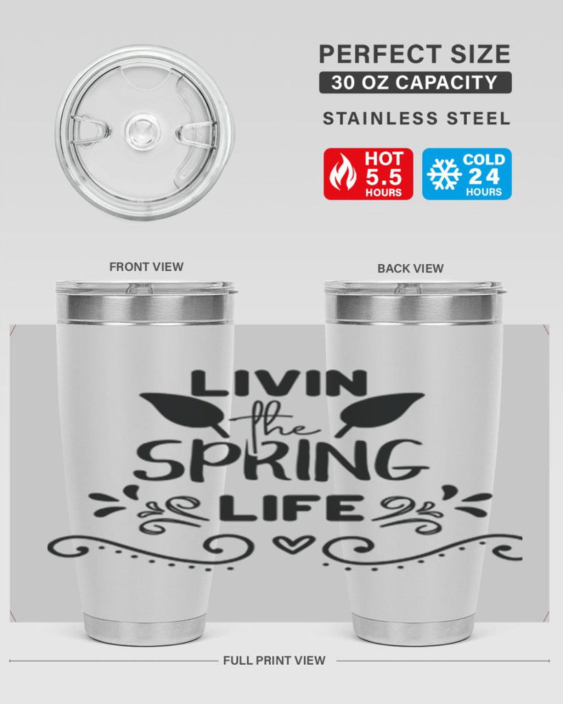 Livin the Spring Life 312#- spring- Tumbler