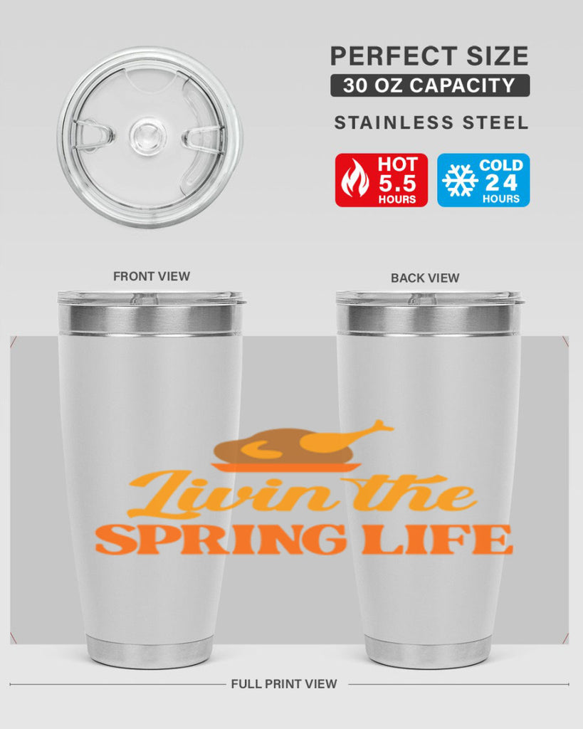 Livin the spring life 311#- spring- Tumbler