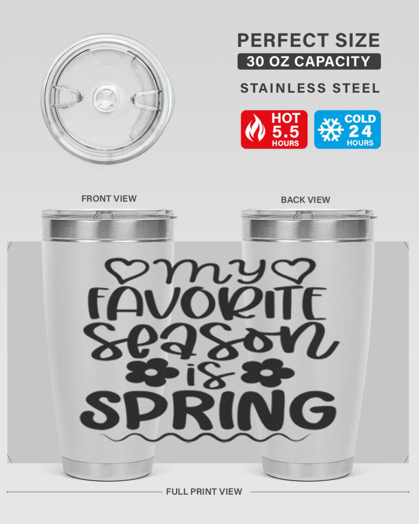 My favorite season is spring 349#- spring- Tumbler