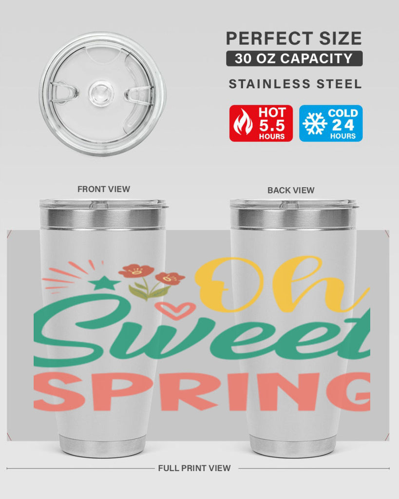 Oh Sweet Spring  387#- spring- Tumbler