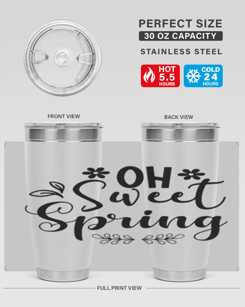 Oh Sweet Spring 377#- spring- Tumbler