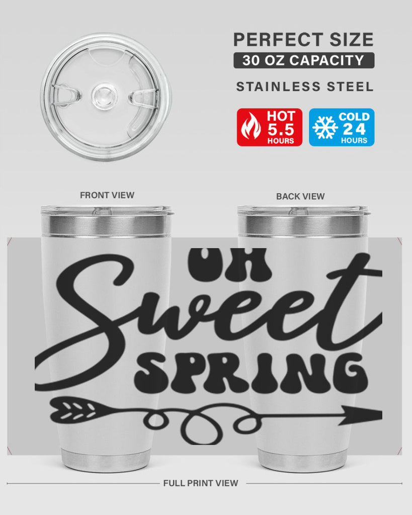 Oh Sweet Spring379#- spring- Tumbler