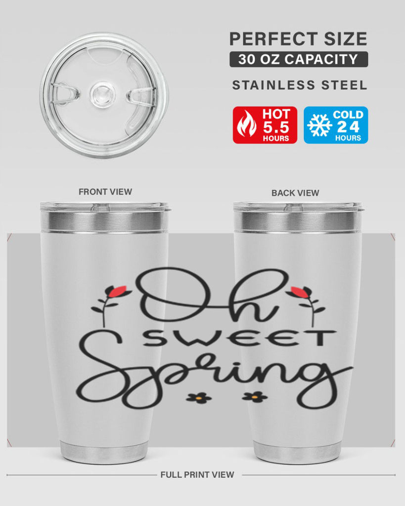 Oh sweet spring  386#- spring- Tumbler