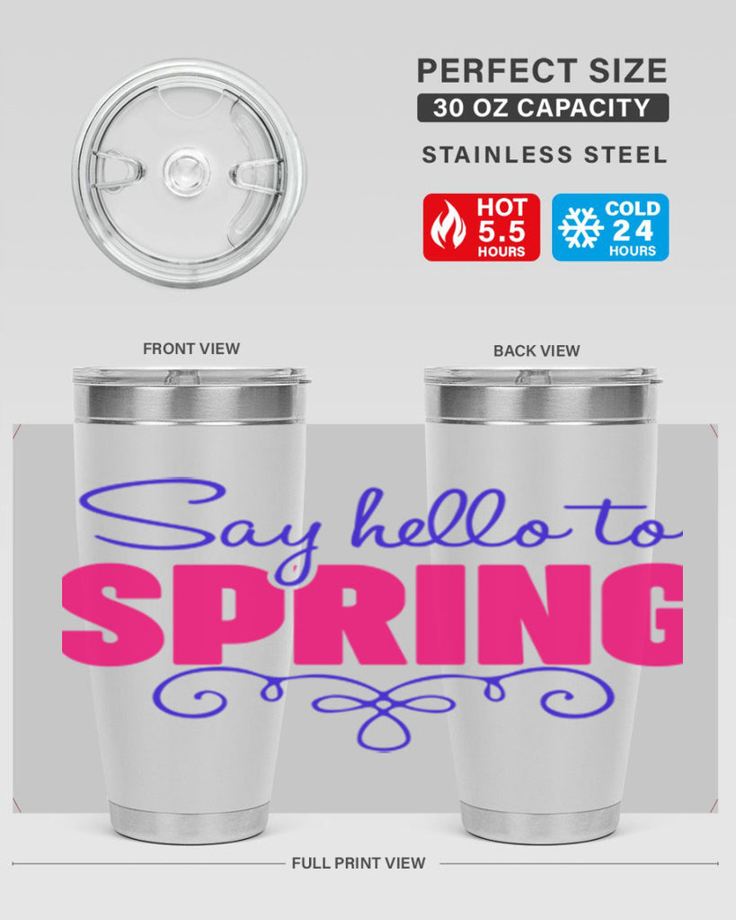 Say Hello to Spring 401#- spring- Tumbler