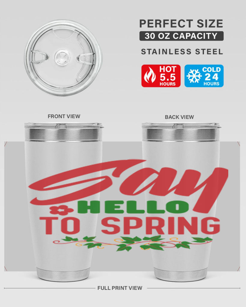 Say Hello to Spring 403#- spring- Tumbler