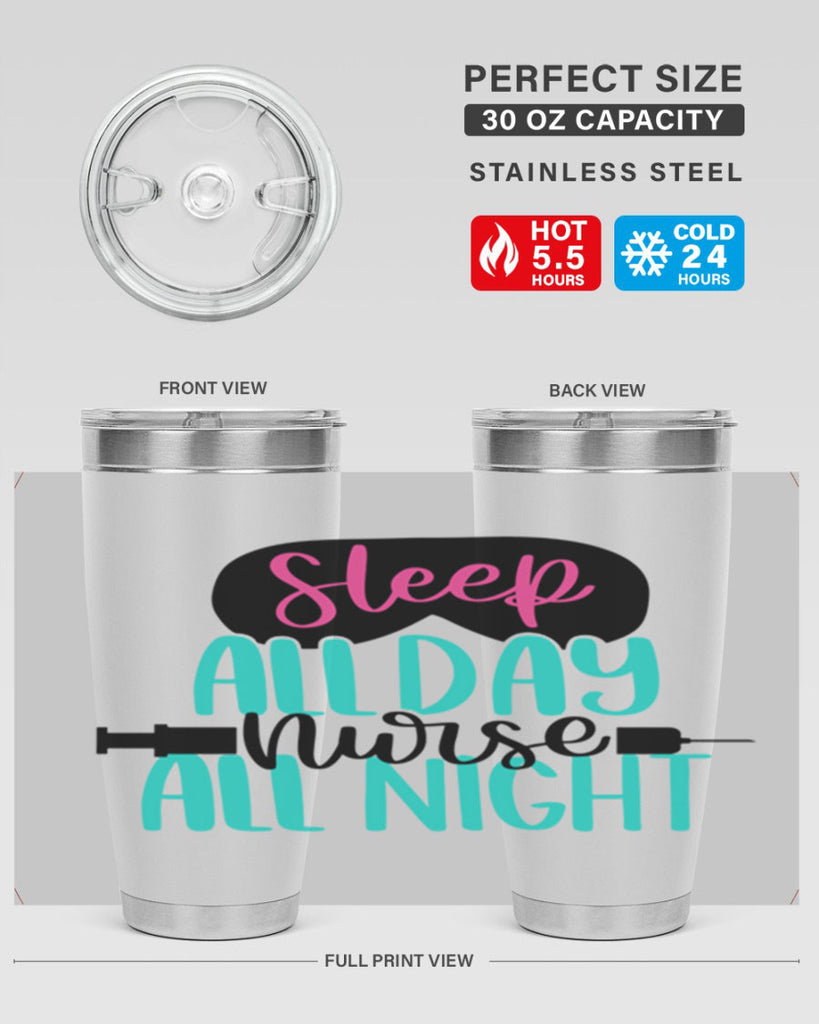 Sleep All Day Nurse All Style Style 32#- nurse- tumbler
