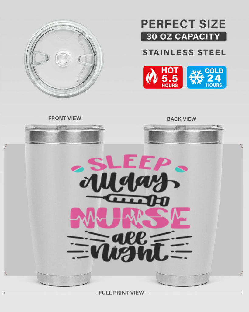 Sleep All Day Nurse All Style Style 33#- nurse- tumbler