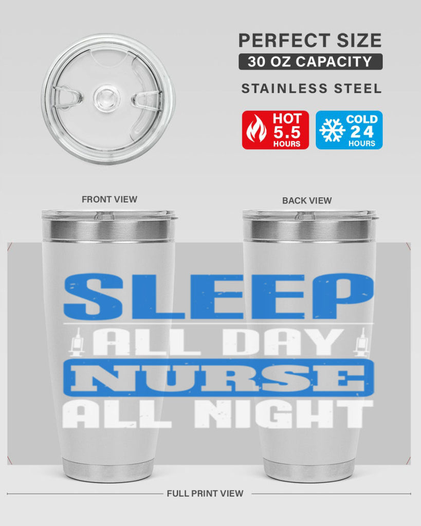 Sleep all day nurse all night Style 249#- nurse- tumbler