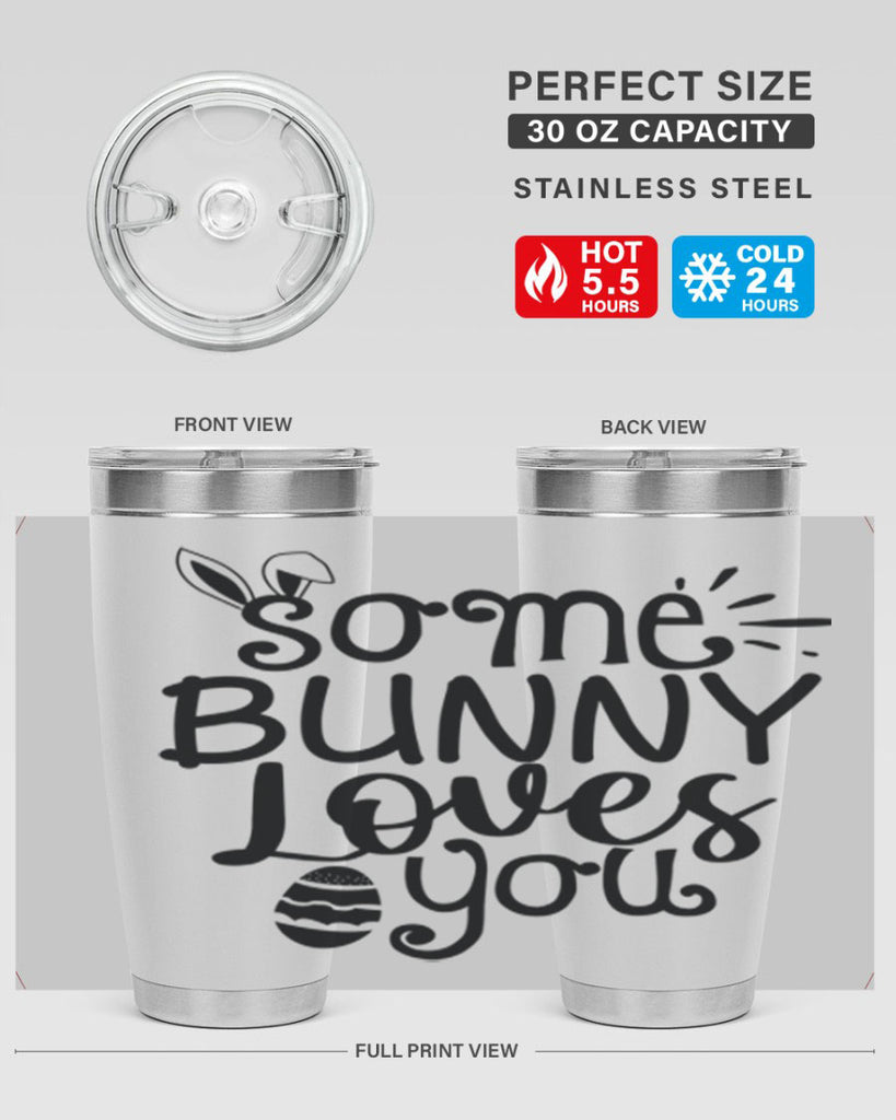 Some bunny loves you  404#- spring- Tumbler