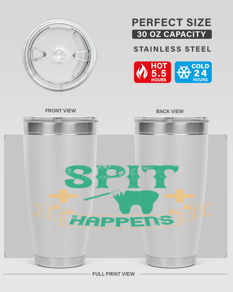 Spit happens Style 19#- dentist- tumbler