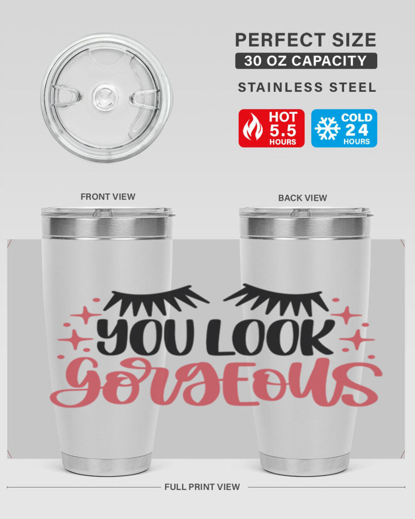 You Look Gorgeous Style 3#- make up- Tumbler