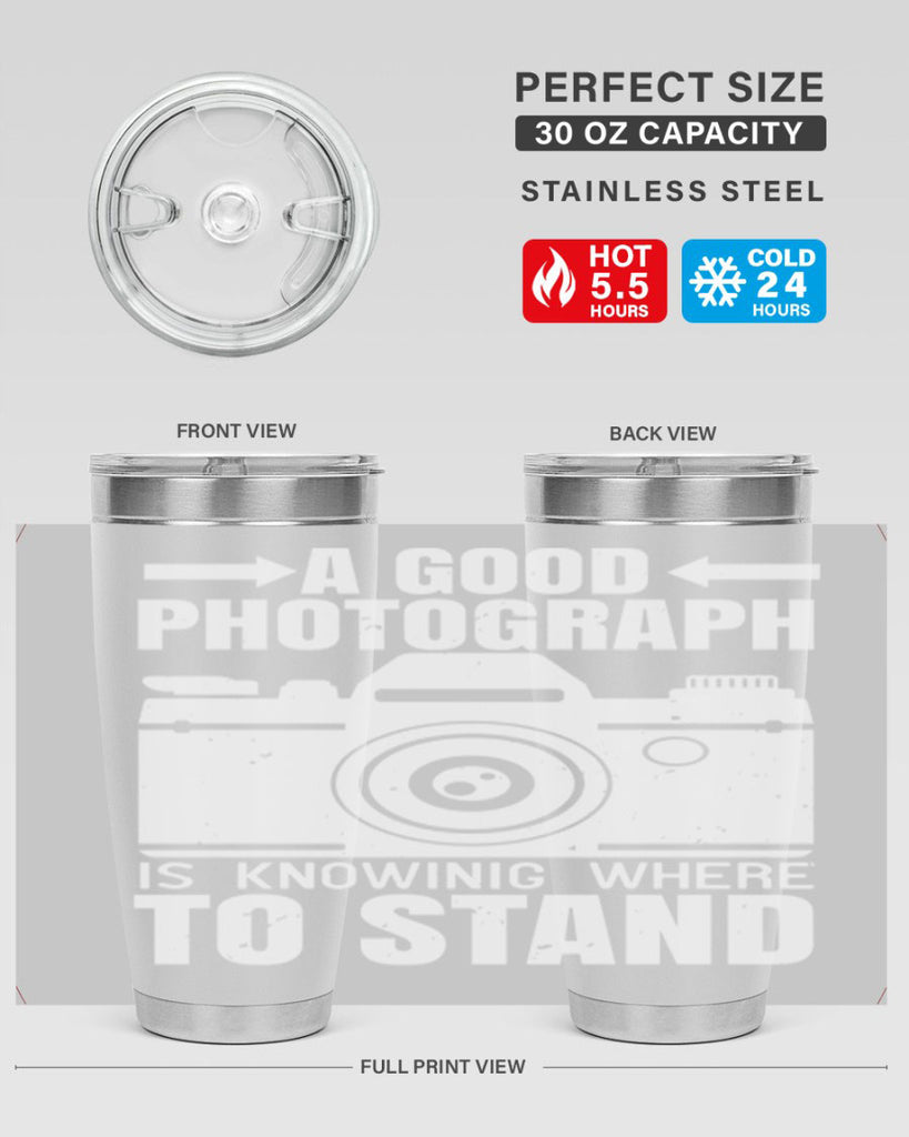 a good photograph is knowing where to stand 50#- photography- Tumbler