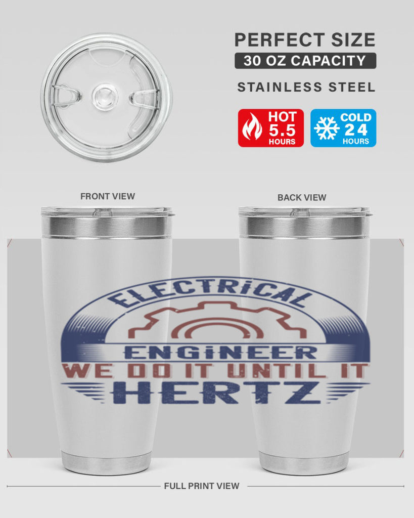 electrical engineer we do it until it hertz Style 69#- engineer- tumbler