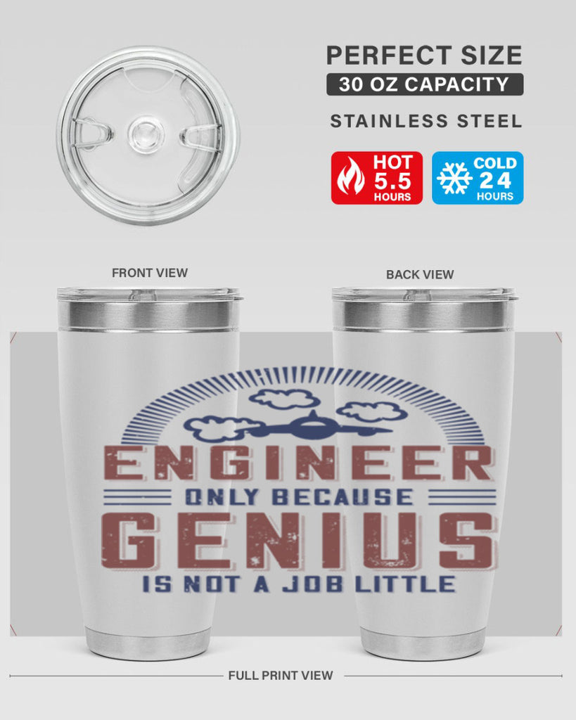 engineer only because genius is not a job little Style 63#- engineer- tumbler
