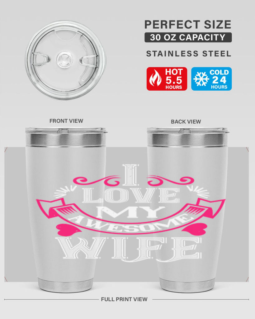 i love my awesome wife 55#- valentines day- Tumbler