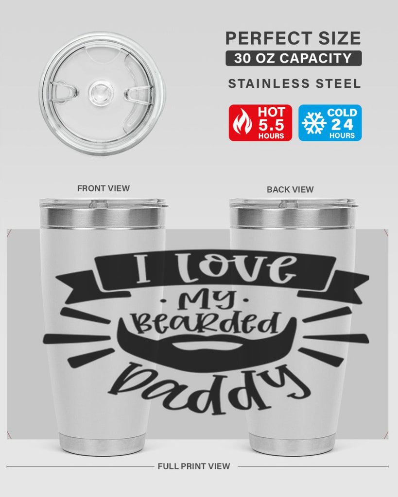 i love my bearded daddy 42#- fathers day- Tumbler