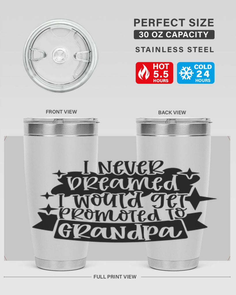 i never dreamed i would get promoted 37#- fathers day- Tumbler