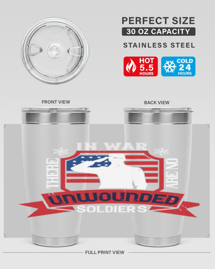 in war there are no unwounded 100#- Veterns Day- Tumbler