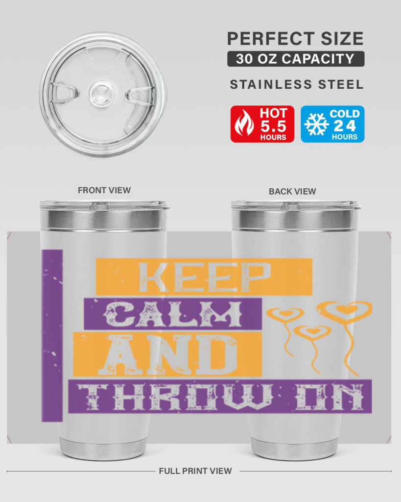 keep calm and throw on 55#- mardi gras- Tumbler