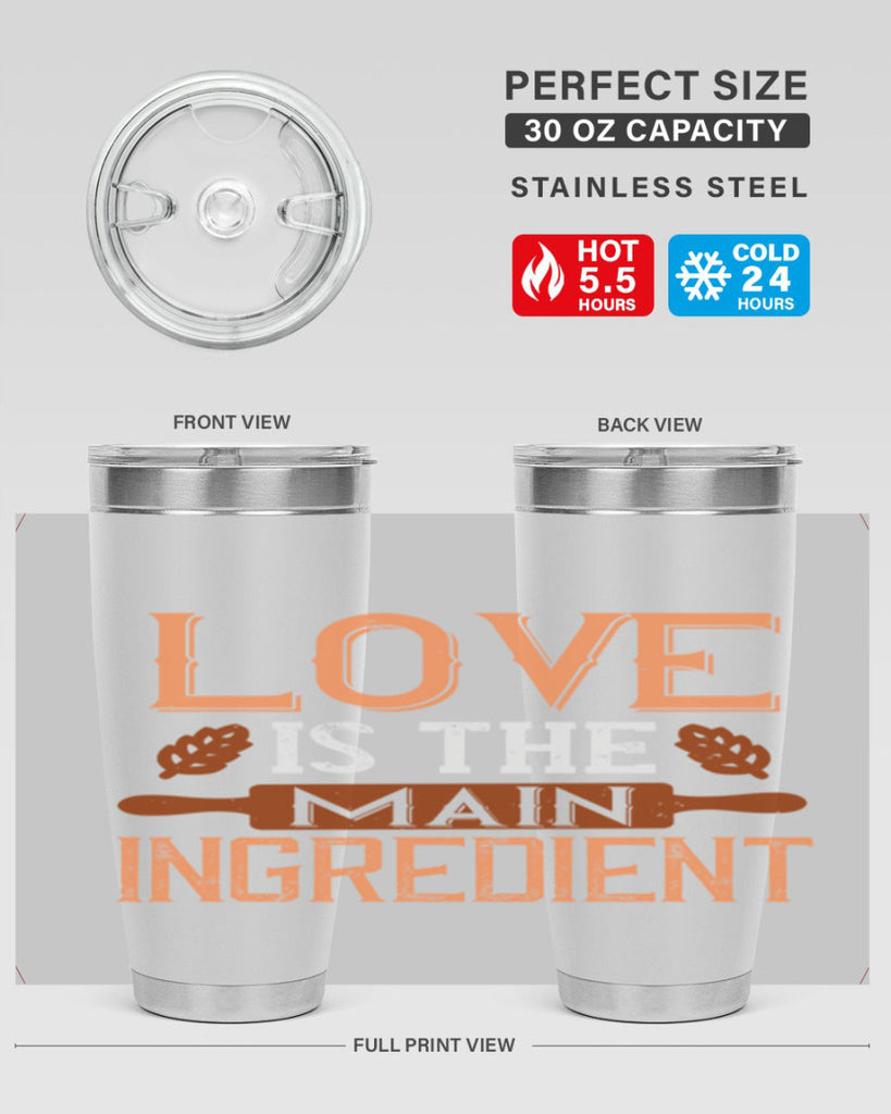 love is the main ingredient 18#- cooking- Tumbler