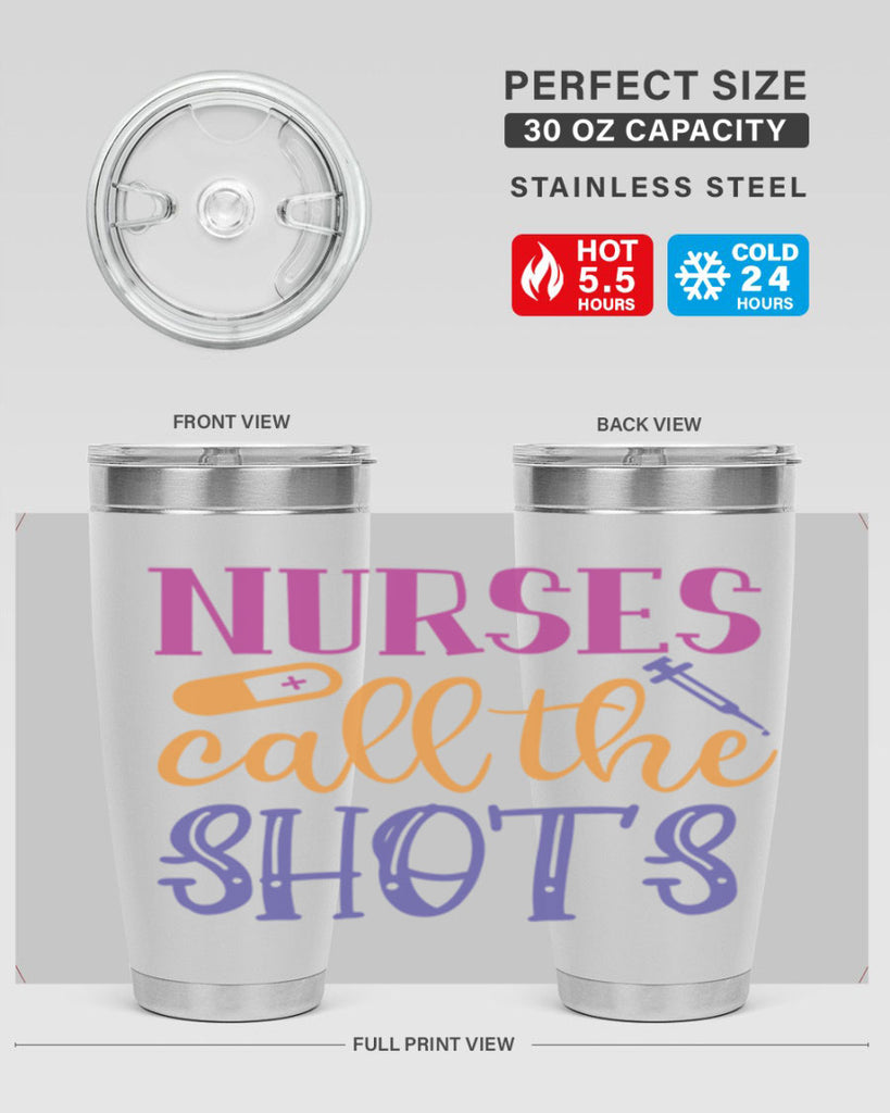 nurses call the shots Style Style 87#- nurse- tumbler