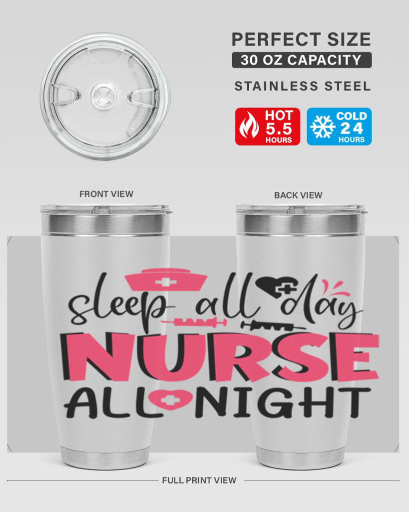 sleep all day nurse all night Style 350#- nurse- tumbler