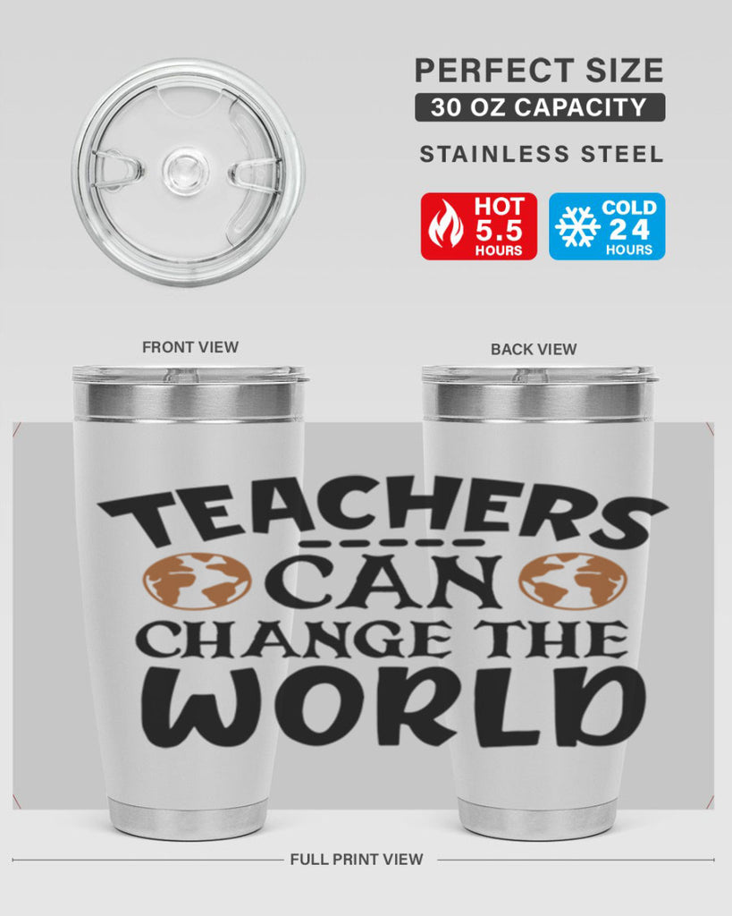 teachers can change the world Style 134#- teacher- tumbler