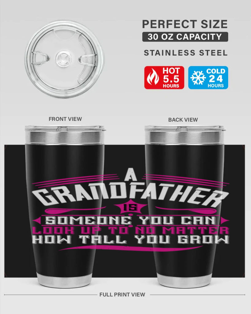 A grandfather is someone you can look up to 60#- grandpa - papa- Tumbler