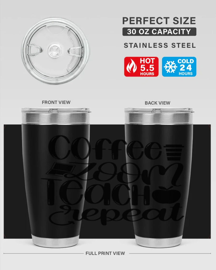 Coffee Zoom Teach Repeat Style 81#- teacher- tumbler