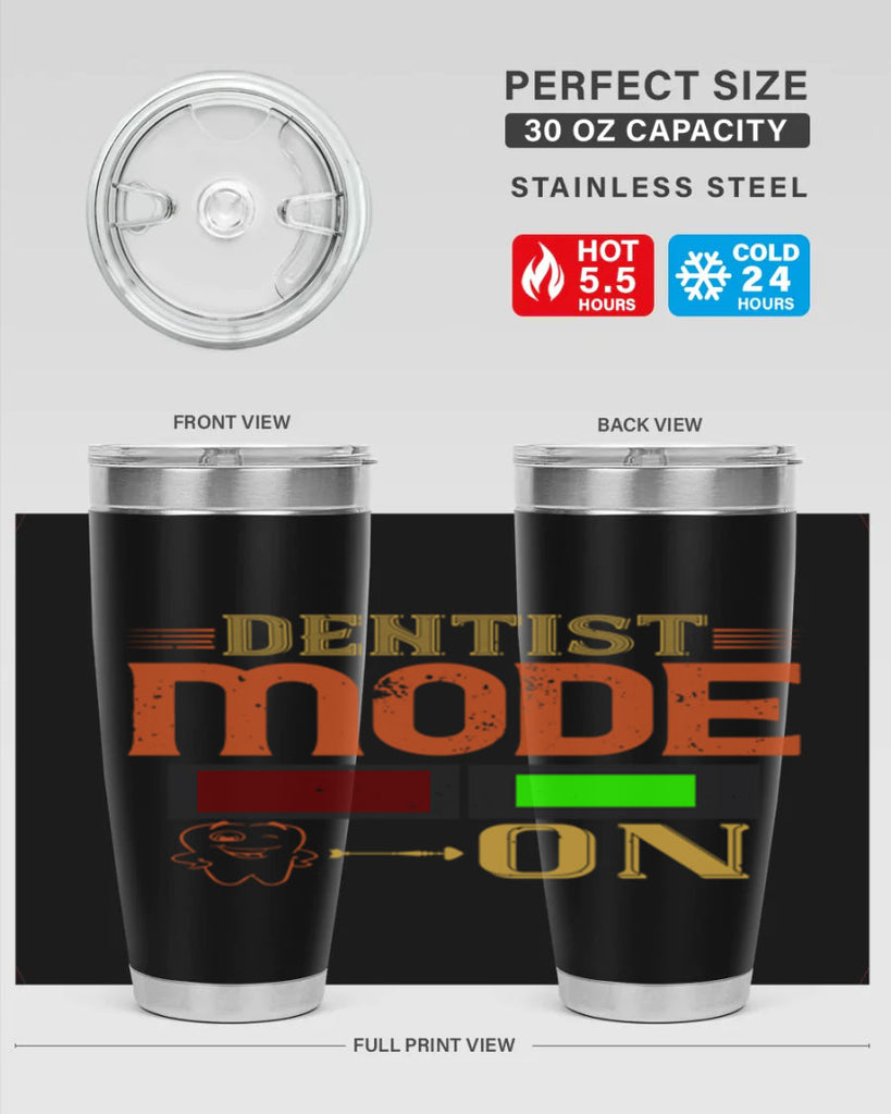 Dentist mode on Style 44#- dentist- tumbler