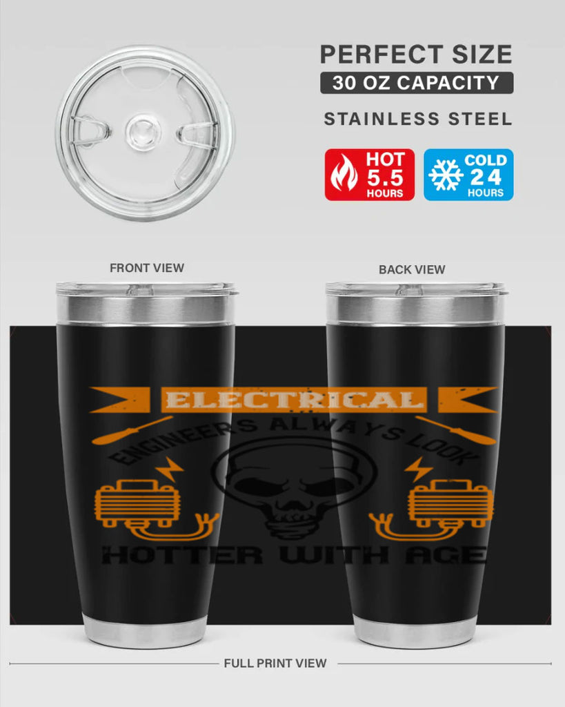 Electrical engineers always look hotter with age Style 58#- electrician- tumbler