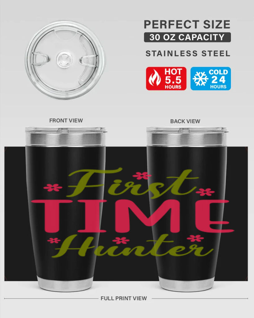 First Time Hunter 138#- spring- Tumbler