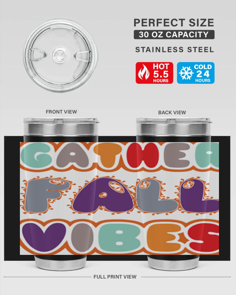 GatherFallVibesdesign 190#- fall- Tumbler