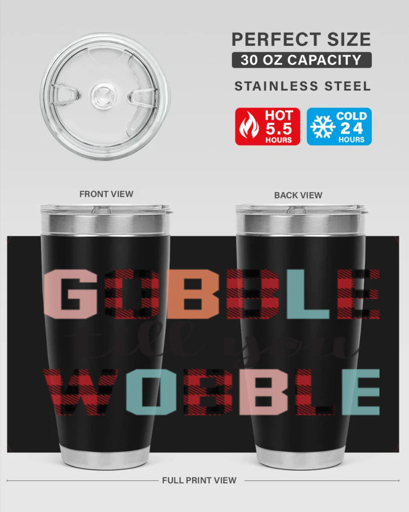 Gobble Till You Wobble 203#- fall- Tumbler