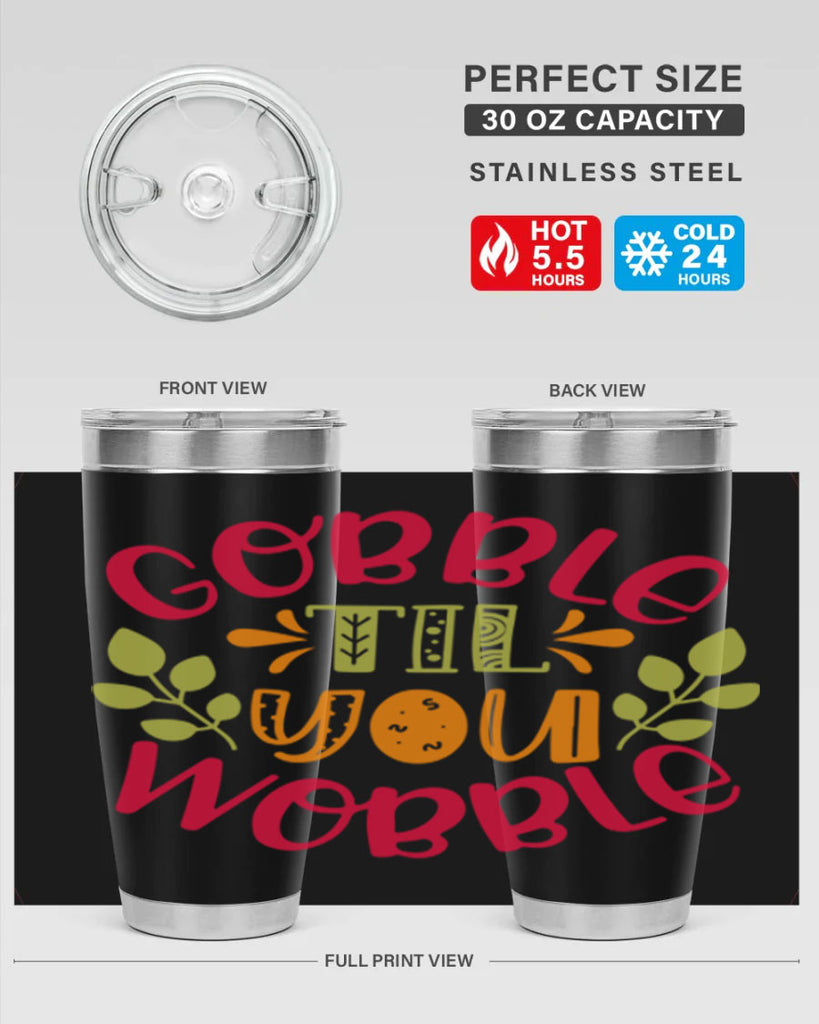 Gobble til you wobble 201#- fall- Tumbler