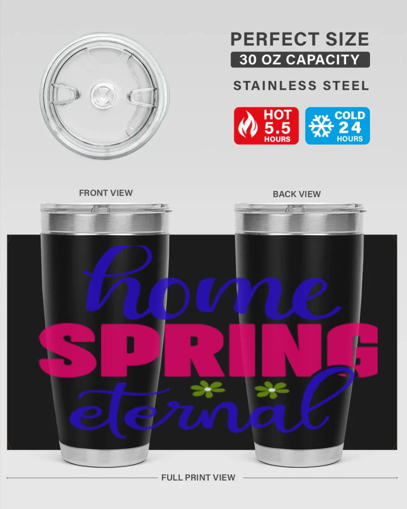 Home Spring Eternal 240#- spring- Tumbler