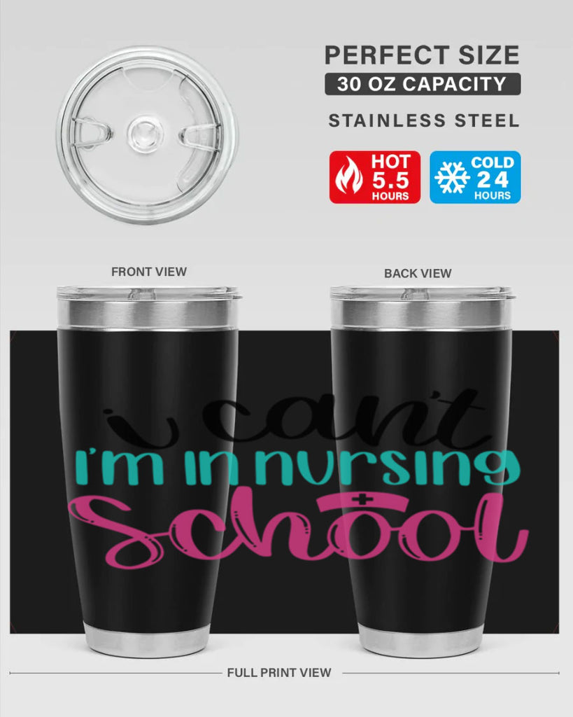 I Cant Im In Nursing School Style Style 178#- nurse- tumbler