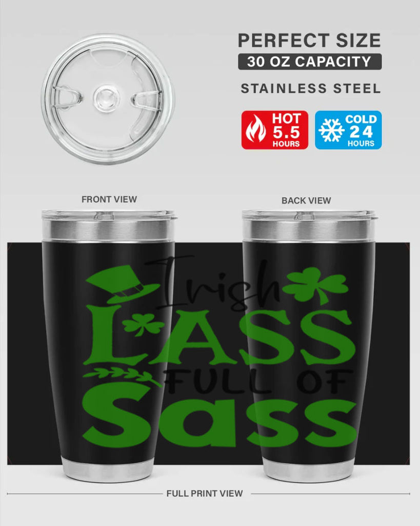 Irish Lass Full Of Sass Style 155#- St Patricks Day- Tumbler