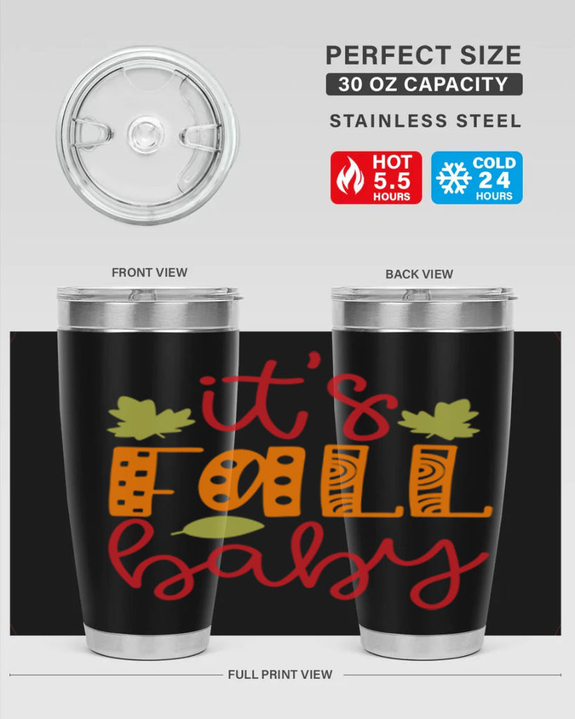 It s Fall Baby 360#- fall- Tumbler