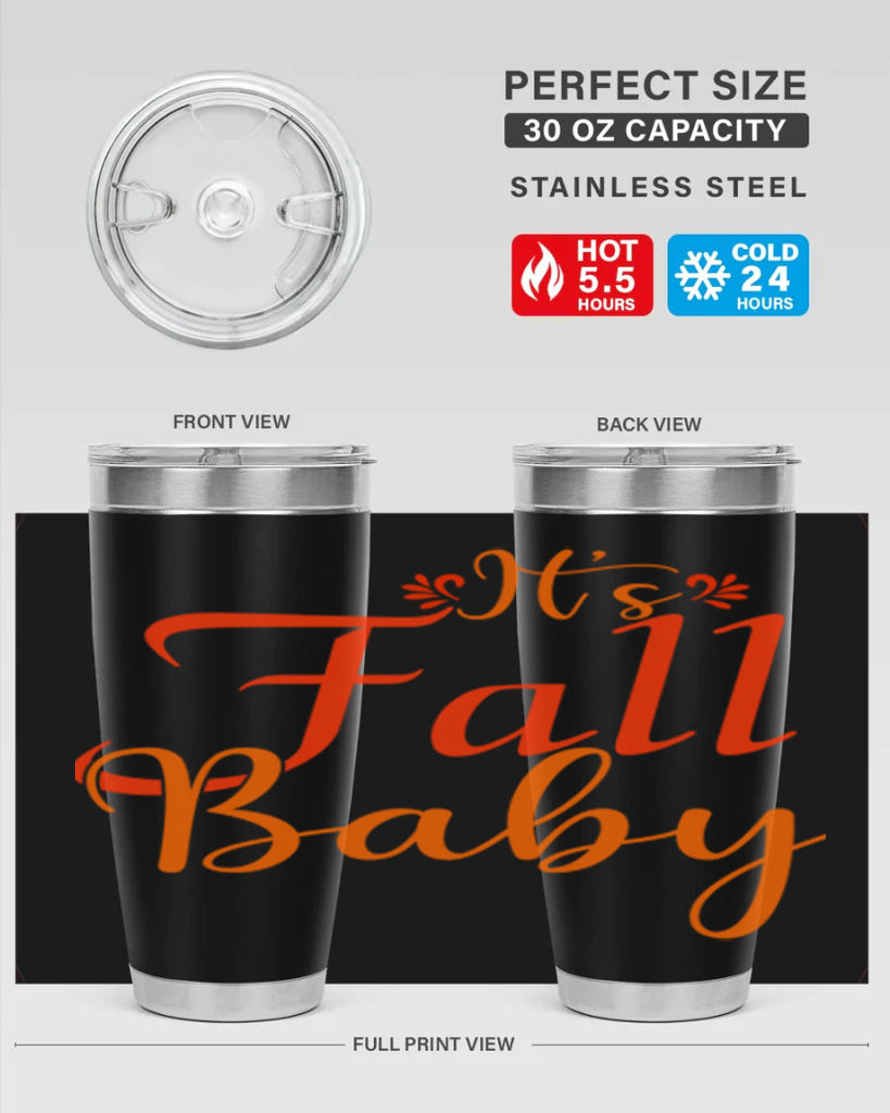 Its Fall Baby Design 374#- fall- Tumbler