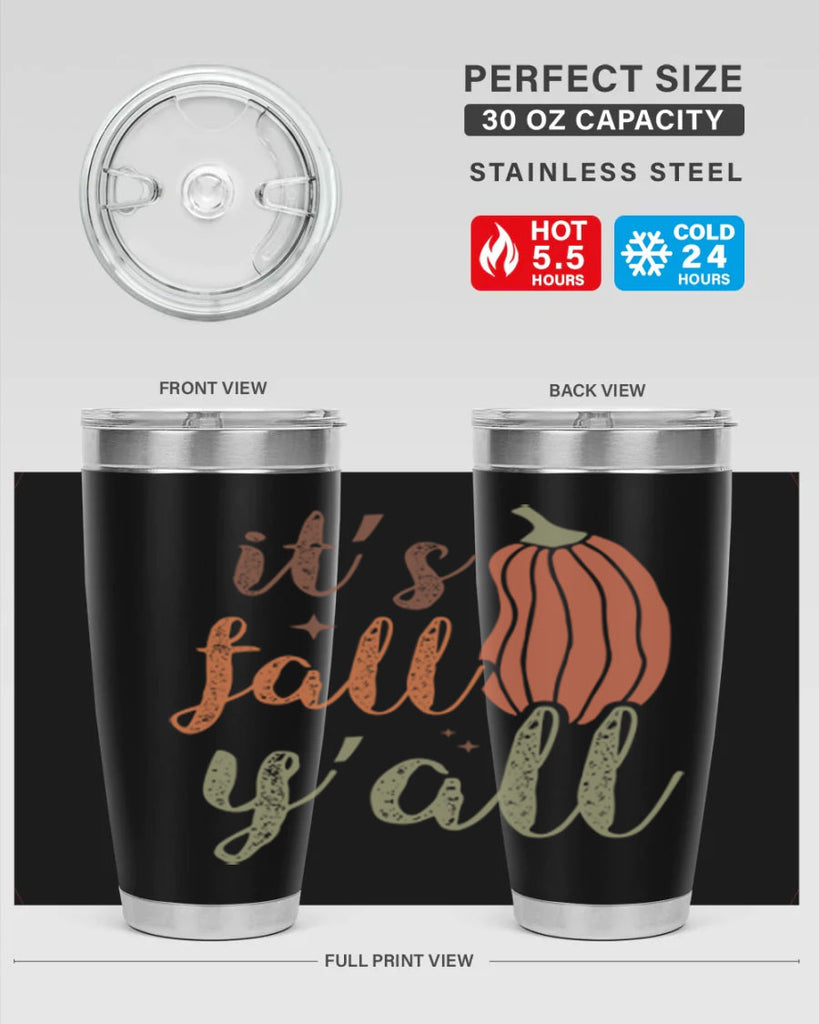 Its Fall Yall 376#- fall- Tumbler