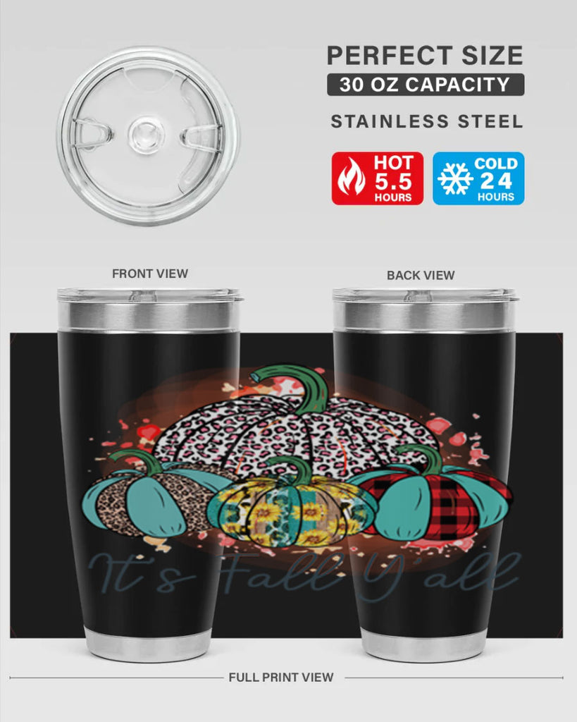 Its Fall Yall 377#- fall- Tumbler