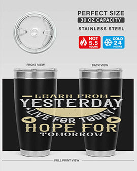 Learn from Yesterday Live for Today Hope for Tomorrow Style 22#- diabetes- Tumbler