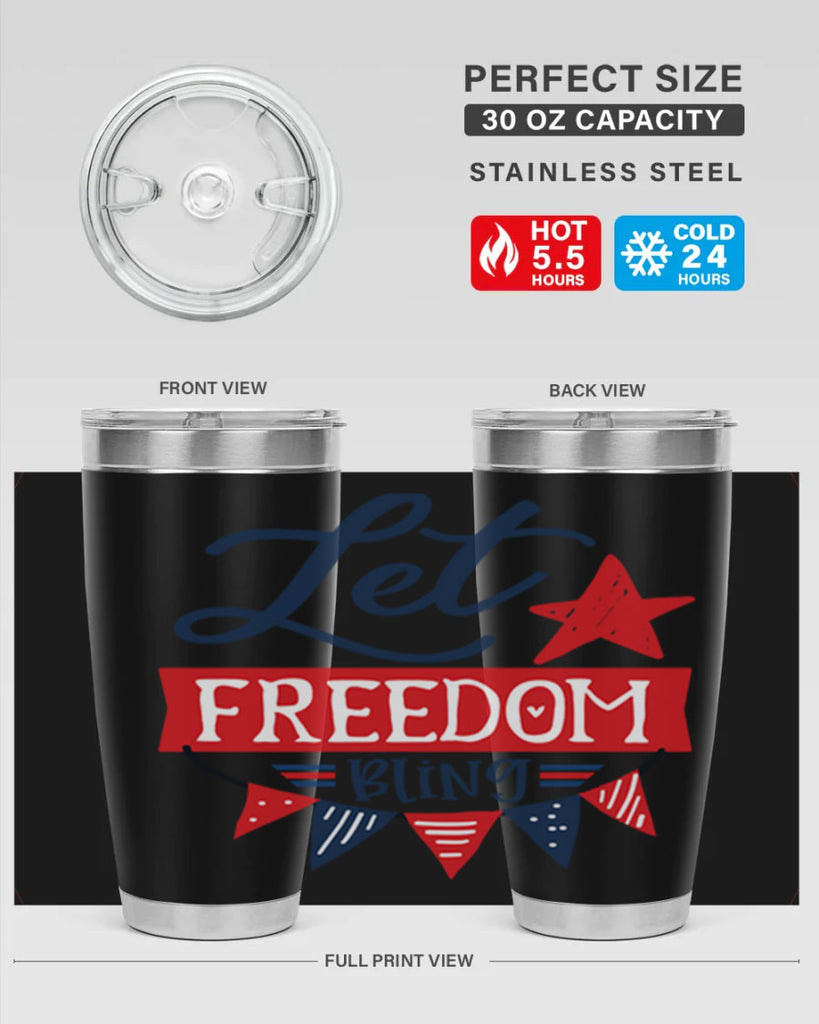 Let freedom bling Style 78#- Fourt Of July- Tumbler