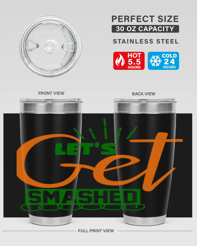Let s Get Smashed 398#- fall- Tumbler